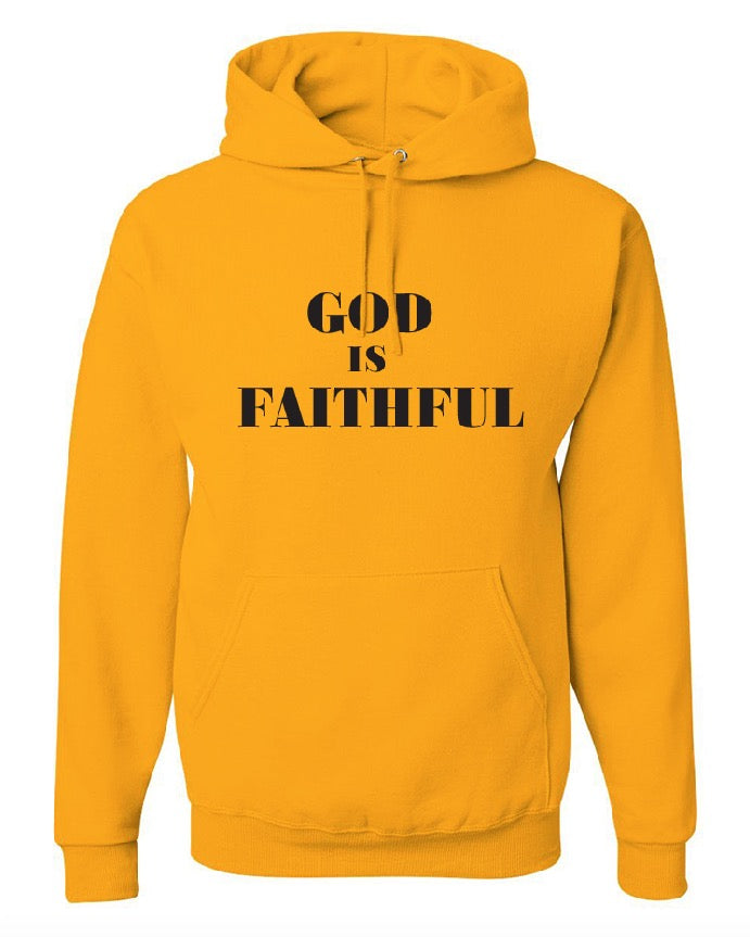 'GOD IS FAITHFUL' HOODIE