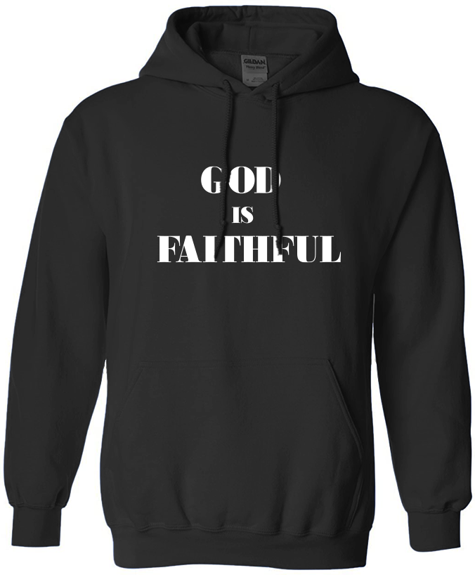 ‘God Is Faithful’ HOODIE